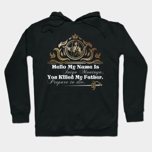 Inigo Montoya Quote Hoodie